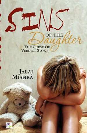 Sins of the Daughter de Jalaj Mishra