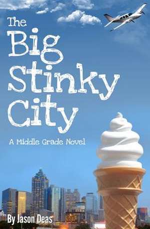 The Big Stinky City de Jason Deas