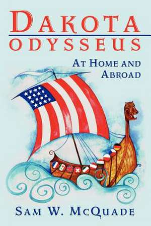 Dakota Odysseus de Sam W. McQuade