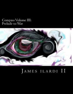 Compass Volume III de James Ilardi II