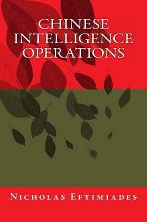 Chinese Intelligence Operations de MR Nicholas Eftimiades