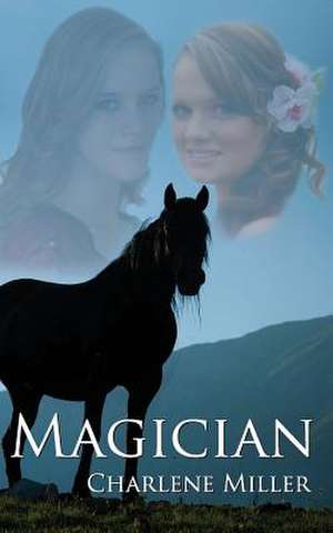 Magician de Charlene Miller