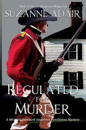 Regulated for Murder de Suzanne Adair