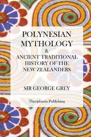 Polynesian Mythology de George Grey