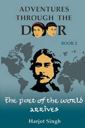 The Poet of the World Arrives de Harjot Singh