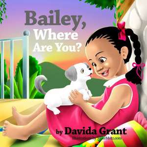 Bailey, Where Are You? de Davida Grant