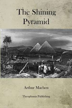 The Shining Pyramid de Arthur Machen