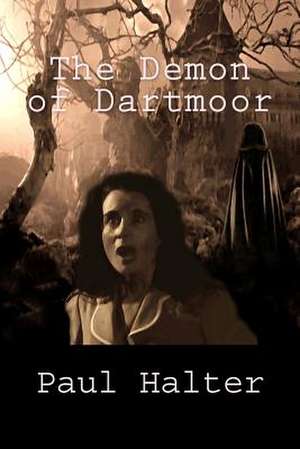 The Demon of Dartmoor de Paul Halter