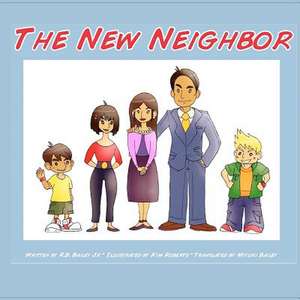 The New Neighbor de R. B. Bailey Jr