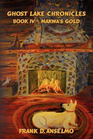 Ghost Lake Chronicles de Frank D. Anselmo