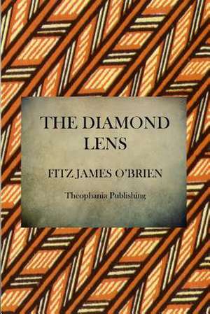 The Diamond Lens de Fitz James O'Brien