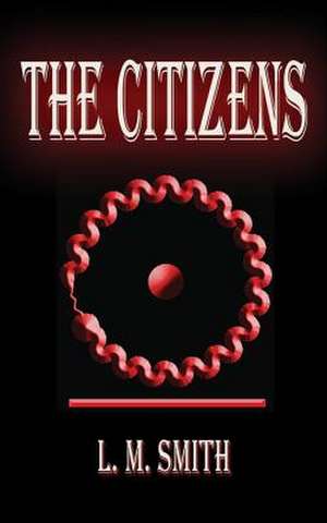 The Citizens de L. M. Smith