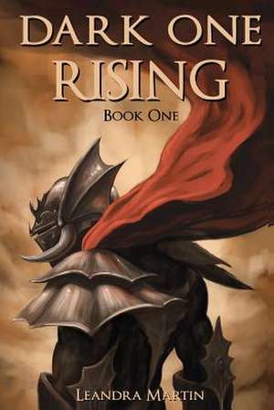 Dark One Rising de Leandra Martin