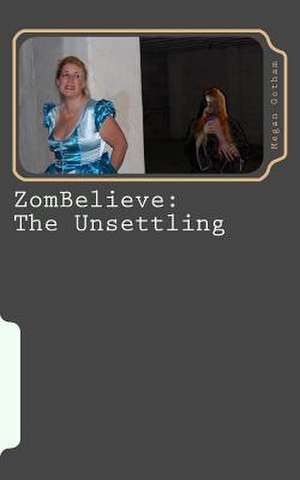 Zombelieve de Megan Gotham