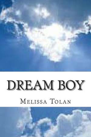 Dream Boy de Melissa Rose Tolan