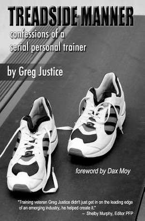 Treadside Manner de Greg Justice