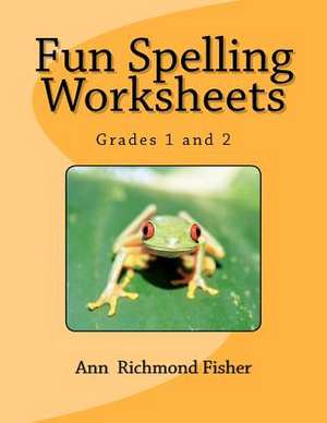 Fun Spelling Worksheets de Ann Richmond Fisher