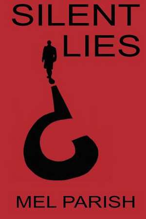 Silent Lies de Mel Parish