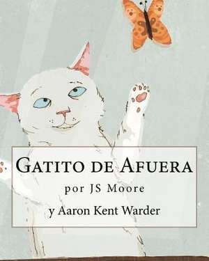 Gatito de Afuera de Js Moore