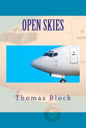 Open Skies de Thomas Block