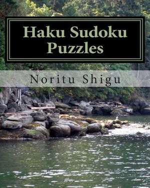 Haku Sudoku Puzzles de Noritu Shigu