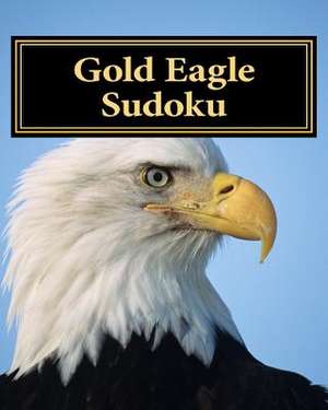 Gold Eagle Sudoku de Shen Chen