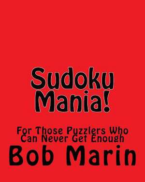 Sudoku Mania! de Bob Marin