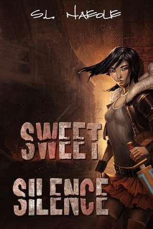 Sweet Silence de S. L. Naeole