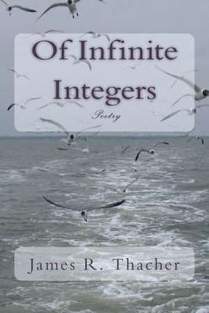 Of Infinite Integers de James R. Thacher