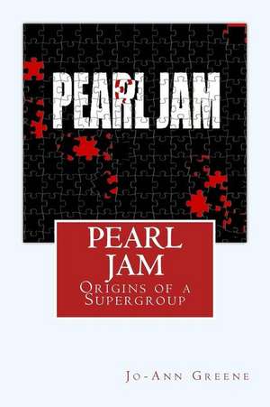 Pearl Jam de Jo-Ann Greene