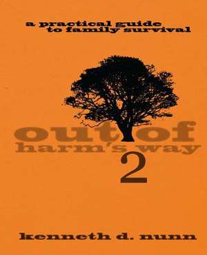 Out of Harm's Way 2 de Kenneth D. Nunn