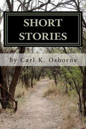 Short Stories de Carl Kaye Osborne