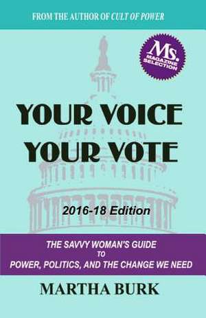 Your Voice Your Vote de Martha Burk