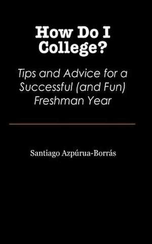 How Do I College? de Santiago Azp Rua-Borr?'s