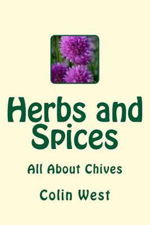 Herbs and Spices de MR Colin West