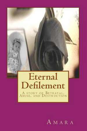 Eternal Defilement de MS Amara