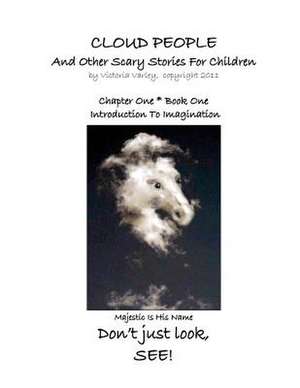 Cloud People and Other Scary Stories for Children de Victoria Varley