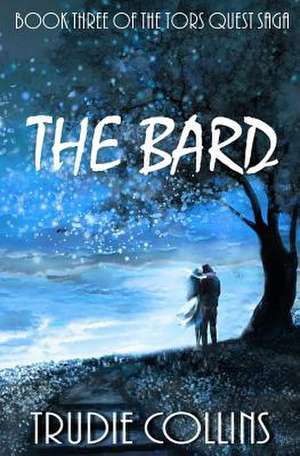 The Bard de Trudie L. Collins