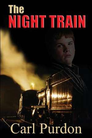 The Night Train de Carl Purdon