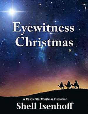 Eyewitness Christmas de Shell Isenhoff