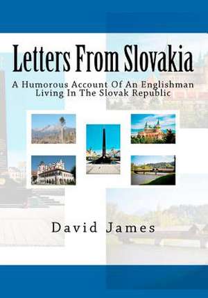 Letters from Slovakia de David James