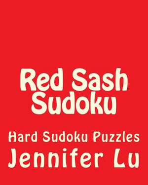 Red Sash Sudoku de Jennifer Lu