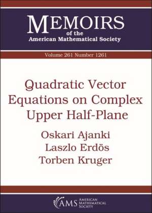 QUADRATIC VECTOR EQUATIONS ON COMPLEX UP