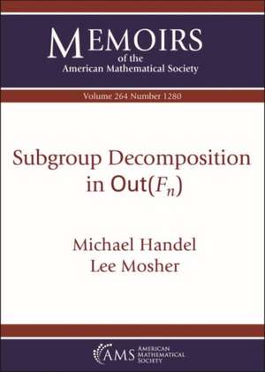 Subgroup Decomposition in $\mathrm {Out}(F_n)$ de Lee Mosher