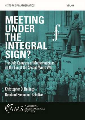 Meeting under the Integral Sign? de Reinhard Siegmund-Schultze