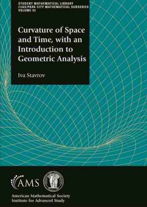 Curvature of Space and Time, with an Introduction to Geometric Analysis de Iva Stavrov