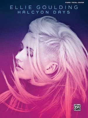 Ellie Goulding: Halcyon Days de Ellie Goulding