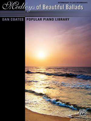 Dan Coates Popular Piano Library -- Medleys of Beautiful Ballads de Dan Coates