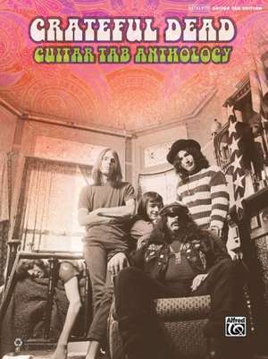 Grateful Dead: Guitar Tab Anthology de Alfred Music Publishing Co