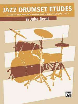 Jazz Drumset Etudes, Vol 1 de Jake Reed